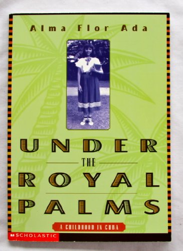 Stock image for Under the Royal Palms - A Childhood in Cuba for sale by Your Online Bookstore