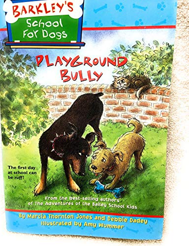 Imagen de archivo de Barkley's School for Dogs #1: Playground Bully a la venta por SecondSale