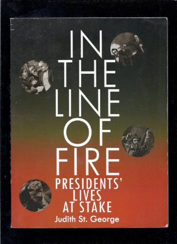 9780439329286: In the Line of Fire Presidents' Lives At Stake