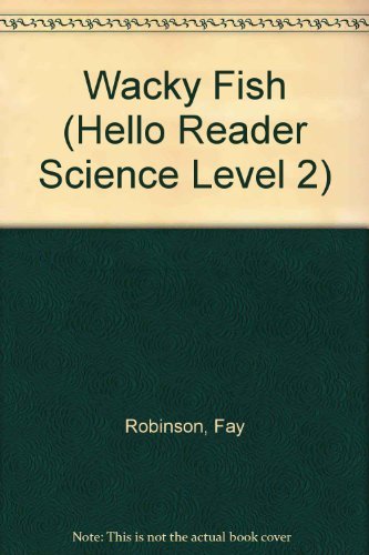 Stock image for Wacky Fish (Hello Reader! Science, Level 2) for sale by Wonder Book