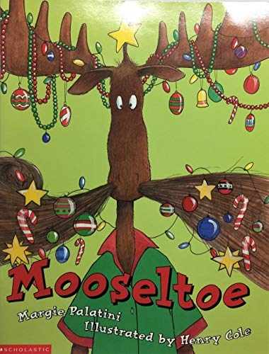 Stock image for Mooseltoe for sale by Gulf Coast Books