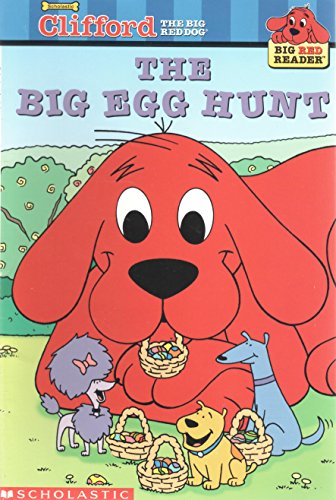 9780439332460: The Big Egg Hunt (Clifford the Big Red Dog) (Big Red Reader Series)
