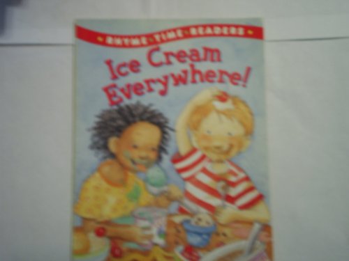 9780439333979: Ice Cream Everywhere (Rhyme Time Readers)