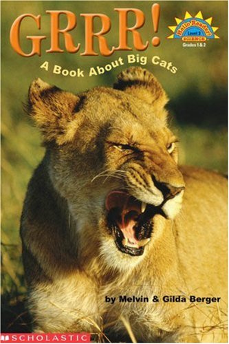 Grrr! a Book about Big Cats (Hello Reader! Level 3) - Melvin Berger