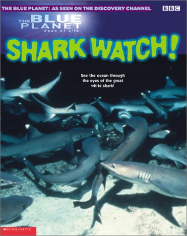 Stock image for Shark Watch! : See the Ocean Through the Eyes of the Great White Shark! for sale by Better World Books