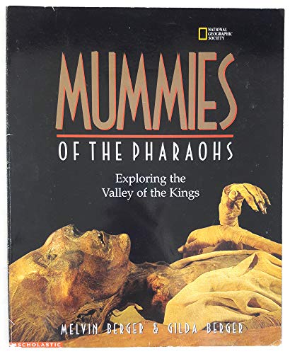 9780439335959: Mummies of the Pharaohs: Exploring the Valley of the Kings