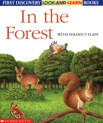 9780439336369: In the Forest (First Discovery Look and Learn)