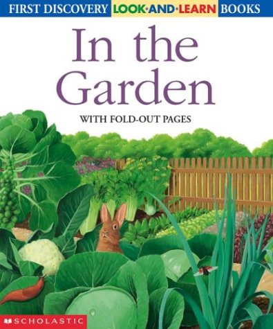 Imagen de archivo de In the Garden (Look-And-Learn) a la venta por BooksRun