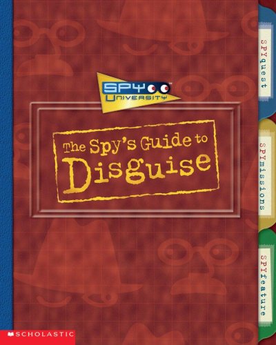 Beispielbild fr The Spy's Guide to Disguise zum Verkauf von ThriftBooks-Atlanta