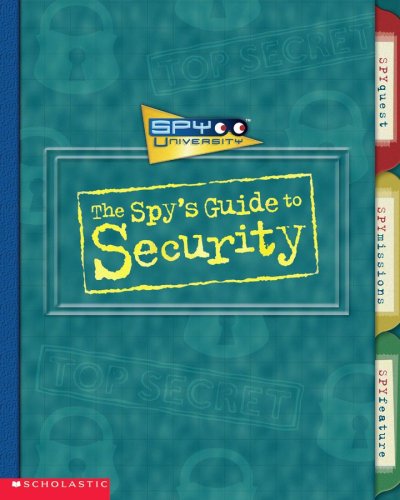 Beispielbild fr The Spy's Guide to Security zum Verkauf von ThriftBooks-Atlanta