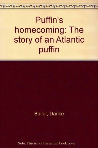 Stock image for Puffin's homecoming: The story of an Atlantic puffin for sale by Better World Books