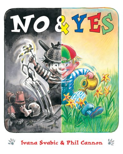 Stock image for No and Yes! : An Active Toddler's Guide on How to Behave for sale by Better World Books