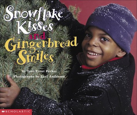 Stock image for Snowflake Kisses and Gingerbread Smiles for sale by Better World Books: West