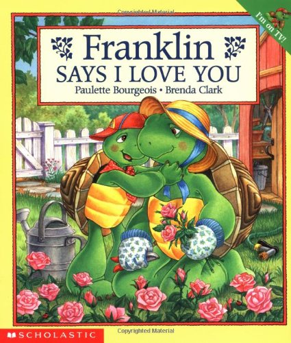 Imagen de archivo de Franklin #29: Franklin Says I Love You a la venta por SecondSale