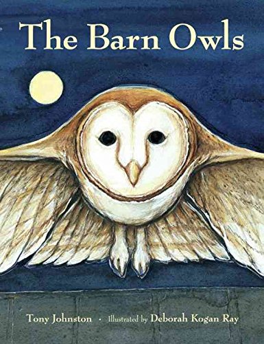 9780439338998: [( The Barn Owls )] [by: Tony Johnston] [Jul-2001]
