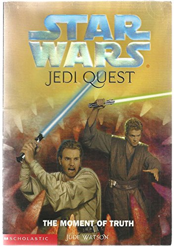 Beispielbild fr The Moment of Truth (Star Wars: Jedi Quest, Book 7) zum Verkauf von The Book Spot