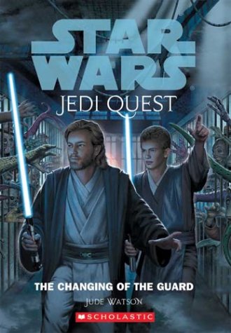 Stock image for The Changing of the Guard (Star Wars: Jedi Quest) for sale by HPB Inc.