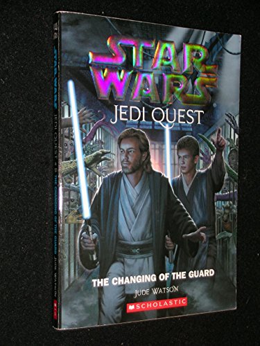 Stock image for The Changing of the Guard (Star Wars Jedi Quest #8) for sale by Ergodebooks