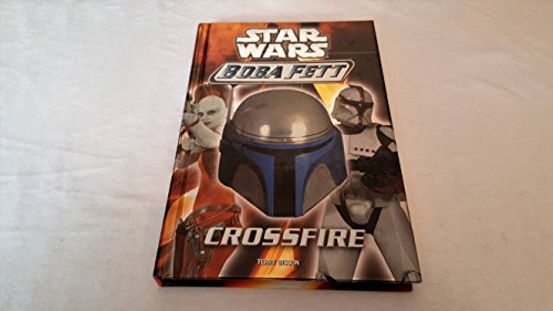 9780439339285: Star Wars Boba Fett #2: Crossfire: A Clone Wars Novel