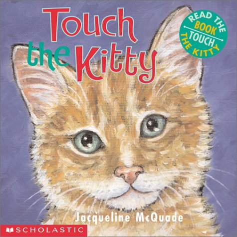 Stock image for Touch the Kitty for sale by BookHolders