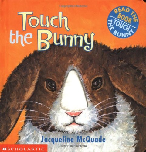 Stock image for Touch The Bunny for sale by Wonder Book