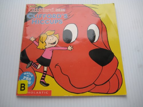 Beispielbild fr Clifford's Hiccups zum Verkauf von SecondSale