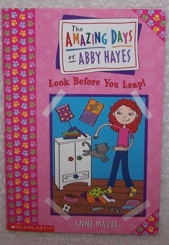Beispielbild für The Amazing Days of Abby Hayes: # 5 Look Before You Leap zum Verkauf von SecondSale