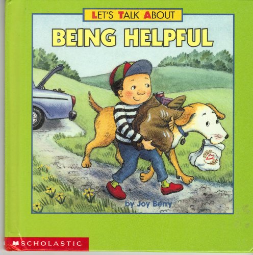 9780439341516: Let's Talk About Being Helpful (Let's Talk About) by Joy Berry (2001-08-01)