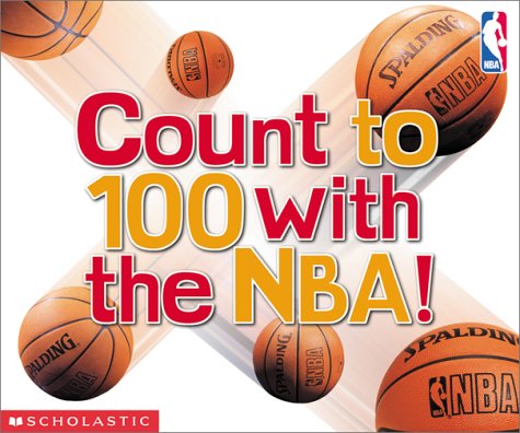 9780439343084: Count to 100 With the Nba!