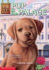 Imagen de archivo de Pup at the Palace (Animal Ark Series #30) a la venta por Bug's Book Barn