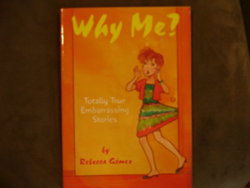 Imagen de archivo de Why Me? a la venta por Once Upon A Time Books