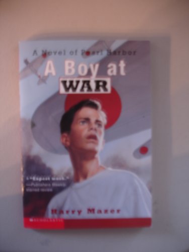 Beispielbild fr A Boy at War: A Novel of Pearl Harbor zum Verkauf von Wonder Book