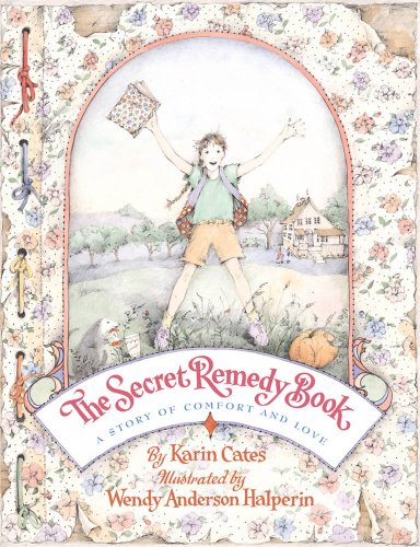 Secret Remedy Book: A Story of Comfort and Love