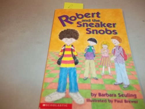 Beispielbild fr Robert and the Sneaker Snobs zum Verkauf von Wonder Book