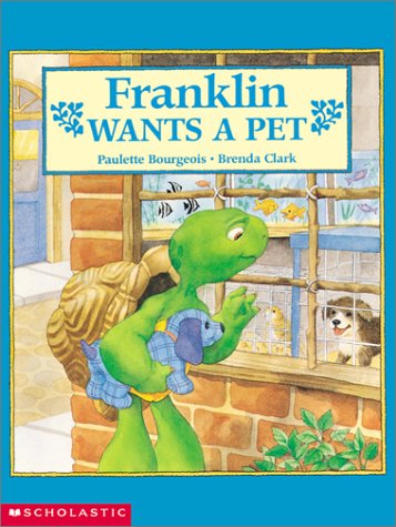 9780439354998: Franklin Wants a Pet [Taschenbuch] by Paulette Bourgeois