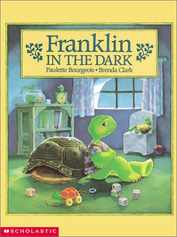 Franklin in the Dark (9780439355032) by Paulette Bourgeois