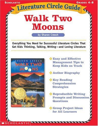 Imagen de archivo de Literature Circle Guide: Walk Two Moons: Everything You Need for Successful Literature Circles That Get Kids Thinking, Talking, Writing?and Loving Literature a la venta por HPB-Diamond