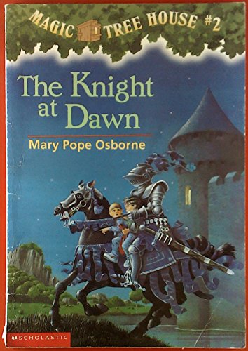 9780439355582: The knight at dawn (Magic tree house)