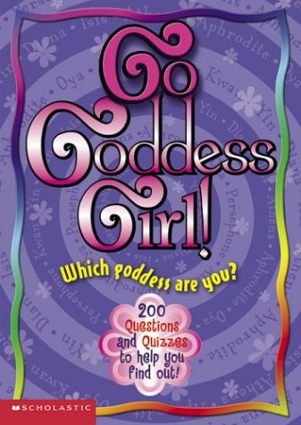 Stock image for Go Goddess Girl!;Go Goddess Girl for sale by HPB Inc.