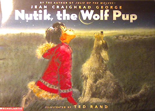 Stock image for Nutik, the wolf pup for sale by Your Online Bookstore