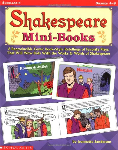 Beispielbild fr Shakespeare Mini-Books: 8 Reproducible Comic Book-Style Retelling of Favorite Plays That Will Wow Kids With the Works Words of Shakespeare zum Verkauf von Big Bill's Books