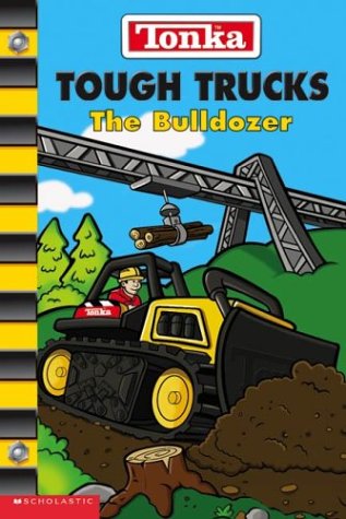 Beispielbild fr Tough Trucks : The Bulldozer zum Verkauf von Better World Books