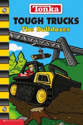 Imagen de archivo de Tough Trucks : The Bulldozer a la venta por Better World Books