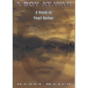 Stock image for A Boy at War, a Novel of Pearl Harbor for sale by ThriftBooks-Atlanta