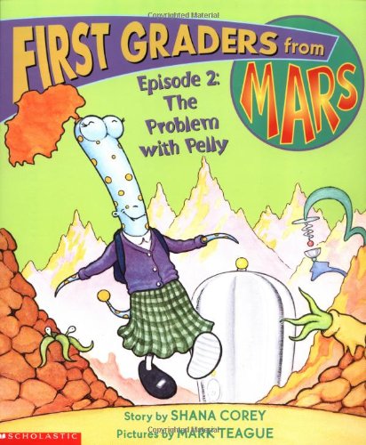 9780439367844: The Problem With Pelly (First Graders from Mars)