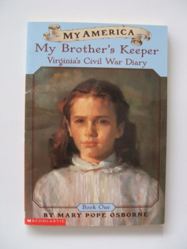 9780439369039: My America: My Brother's Keeper: Virginia's Civil War Diary, Book One