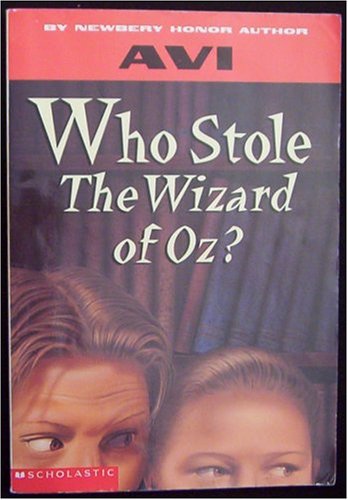 Who Stole the Wizard of Oz? (9780439369589) by Avi