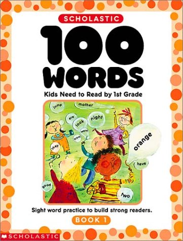 9780439370646: 100 Words Kids Need to Read by 1st Grade