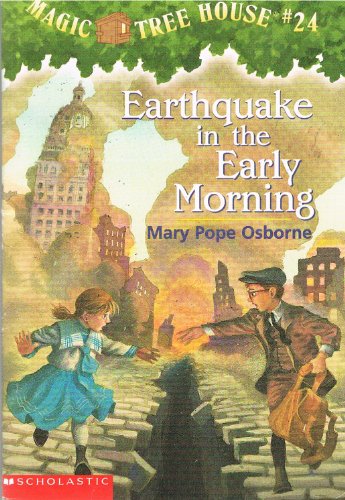 Earthquake in the Early Morning (Magic Tree House No. 24)