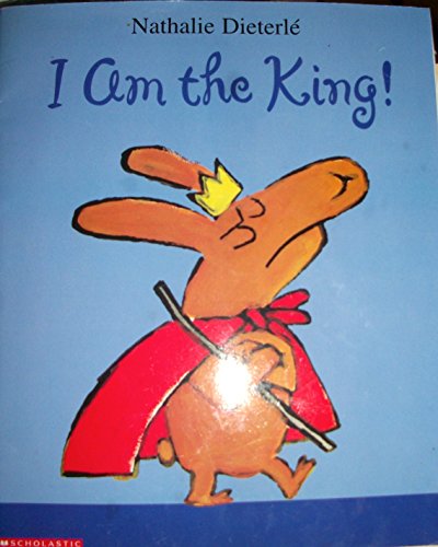 Beispielbild fr I Am the King zum Verkauf von Wonder Book